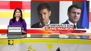 Israel-Hamas war: Yair Netanyahu, son of Israeli PM, lashes out at Macron online