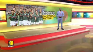 Bangladesh crackdown on women's football | Islamist groups force women to not play