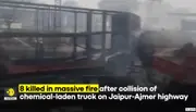 Jaipur: 8 Dead As Chemical-Laden Truck Collides With Other Vehicles On Highway