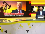 Secondary tariffs: A new weapon in US trade war