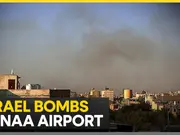 Yemen: Israel bombs Yemen's Sanaa airport