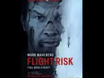 Mark Wahlberg on Flight Risk: 'I haven’t played a bad guy in almost 30 years'