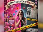 Women’s Day feels hollow when safety is still a privilege