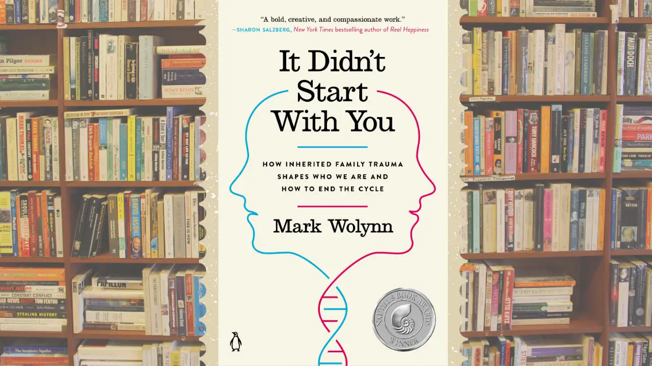 It Didn’t Start With You by Mark Wolynn