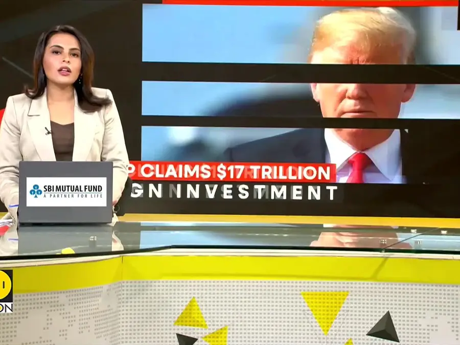 Trump claims $17 trillion foreign investment