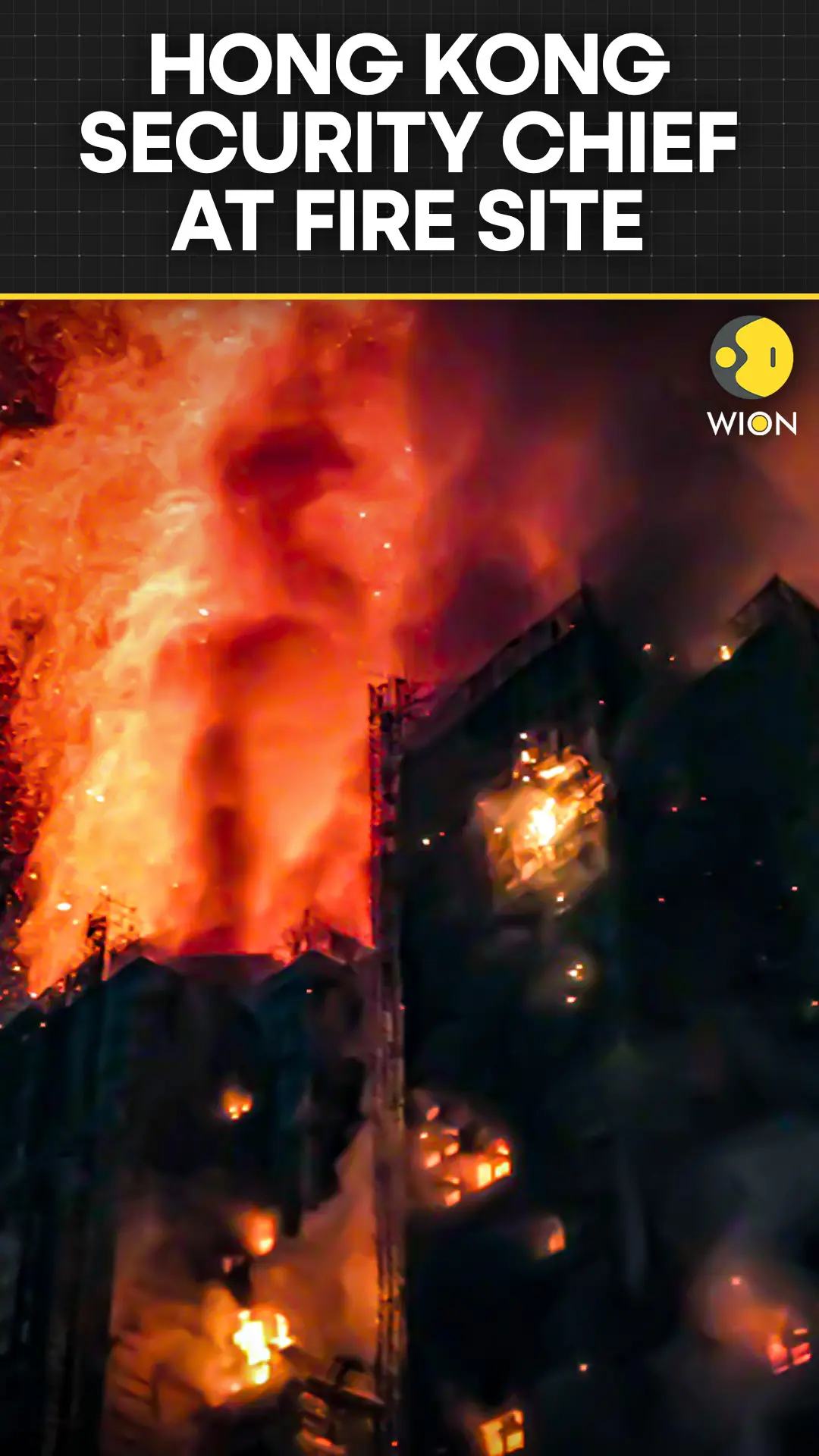 Hong Kong Fire: Hong Kong Security Secretary Visits Scene of Deadly High-Rise Fire