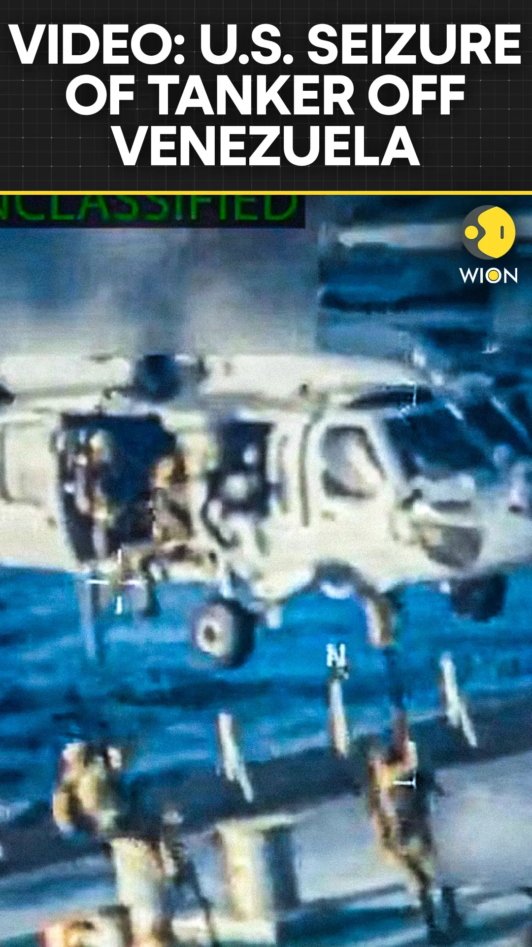 Venezuela-U.S.: Video Shows U.S. Forces Seizing Tanker Off Venezuela
