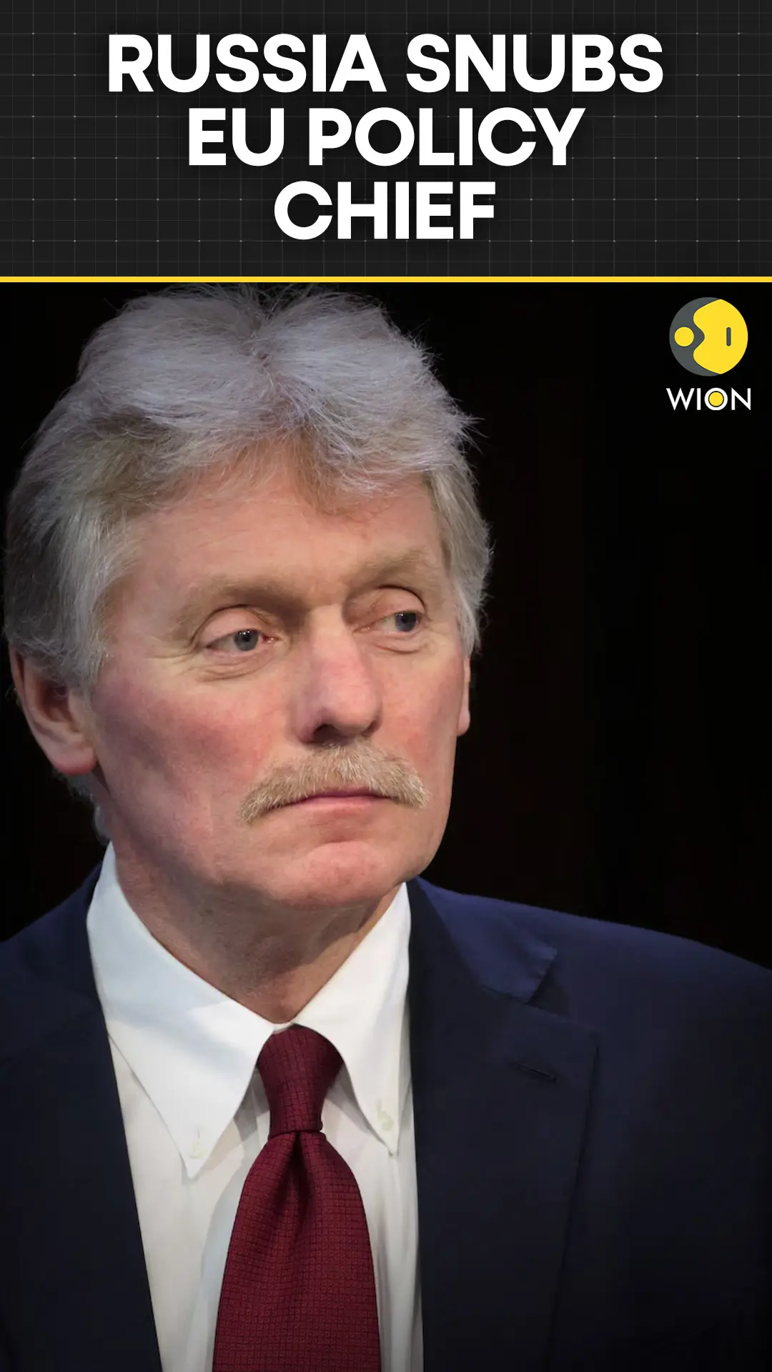 Russia Says It Will Not Discuss Anything With EU's Policy Chief Kallas