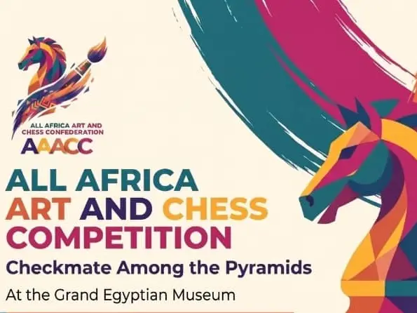 Grand Egyptian Museum to host All Africa Art & Chess Championship 2026 Grand Egyptian Museum to host All Africa Art & Chess Championship 2026