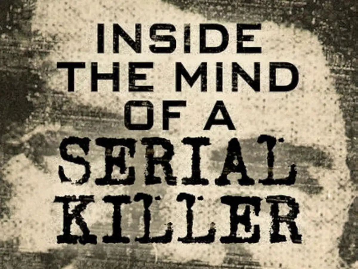 Inside the Mind of a Serial Killer (2024)